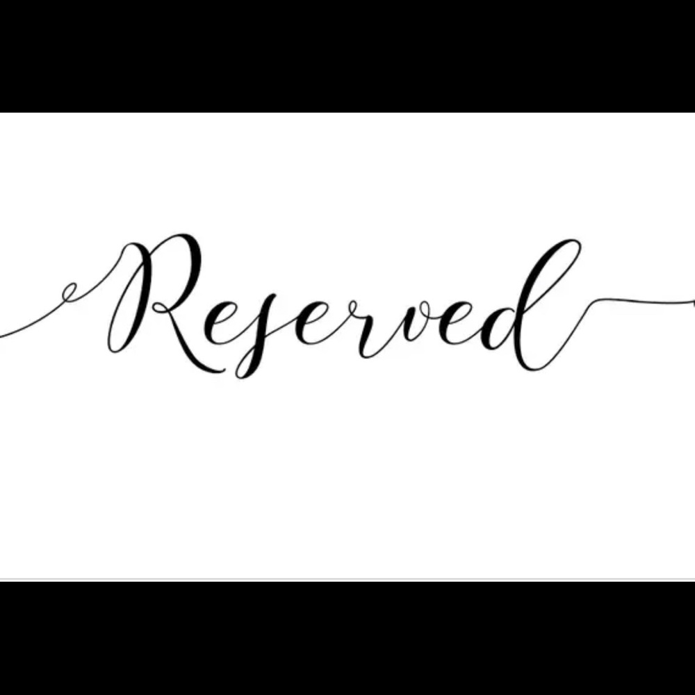 Reserved for Cassie